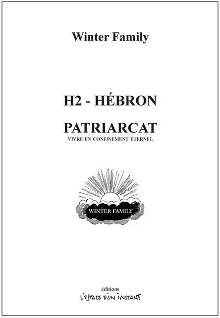 H2 - Hébron / Patriarcat -  Winter Family - ESPACE INSTANT