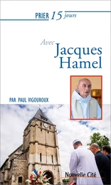 Prier 15 jours avec Jacques Hamel