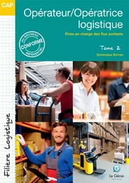 Opérateur/opératrice logistique - Tome 2