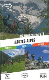 HAUTES ALPES 92 ITINERAIRES VTT FAMILLE / INITIES / EXPERTS