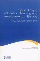 SPORT: LINKING EDUCATION, TRAINING AND EMPLOYMENT IN EUROPE