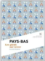 Pays-Bas - les pieds sur terre