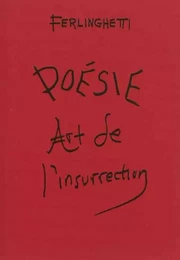 POESIE, ART DE L'INSURRECTION