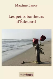 Les petits bonheurs d'Édouard