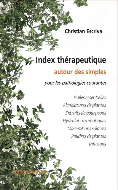 Index thérapeutique autour des simples pour les pathologies courantes - Christian Escriva - AMYRIS