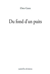 DU FOND D'UN PUITS