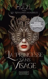 Les Royaumes immobiles - Tome 1 La Princesse sans visage