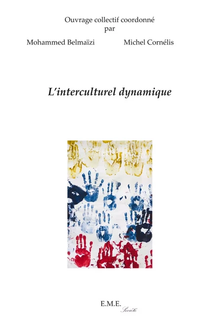 L'interculturel dynamique -  - EME Editions