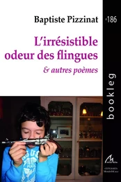 L’irrésistible odeur des flingues & autres poèmes