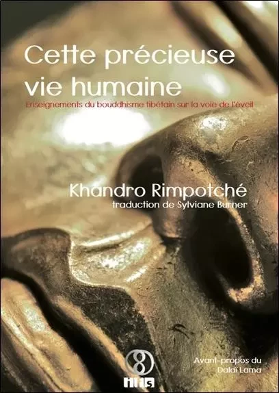 Cette précieuse vie humaine - Khandro Rimpotché - IFS