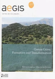 CRETAN CITIES: FORMATION AND TRANSFORMATION