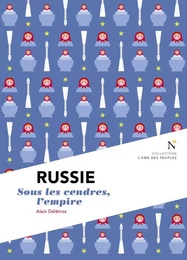 RUSSIE : SOUS LES CENDRES