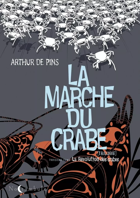 La Marche du crabe T03 - Arthur DE PINS - SOLEIL