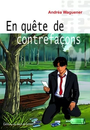 En quête de contrefaçons