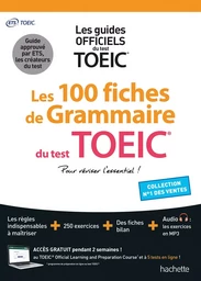 Les 100 fiches de grammaire du test TOEIC® (conforme au nouveau test TOEIC)