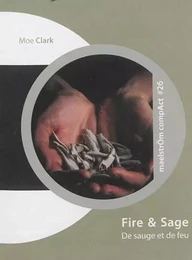 FIRE & SAGE. DE SAUGE ET DE FEU