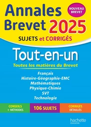 Annales BREVET 2025 - Tout-en-un 3e (Toutes les matières) - sujets et corrigés