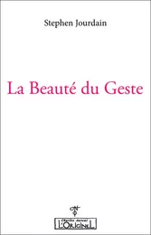 La beauté du Geste 