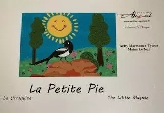 LA PETITE PIE - BETTY MARESCAUX-TYTECA - EDITIONS AUZAS