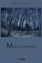 Malencontres