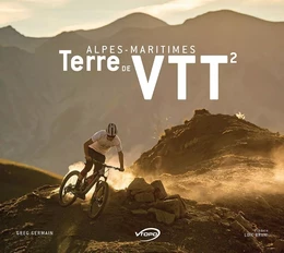 ALPES-MARITIMES TERRE DE VTT VOL 2