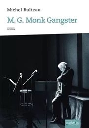 M. G. Monk Gangster