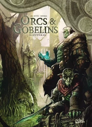 Orcs et Gobelins T10