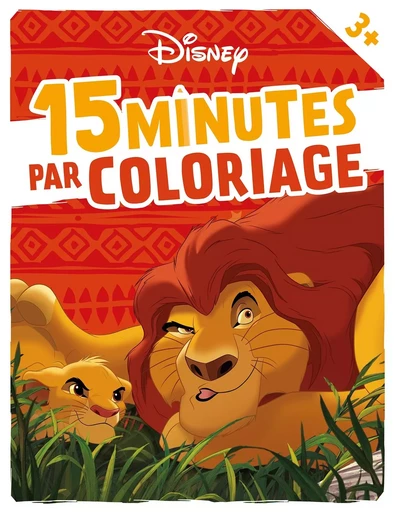 DISNEY - 15 Minutes par Coloriage (dès 3 ans) -  - DISNEY HACHETTE