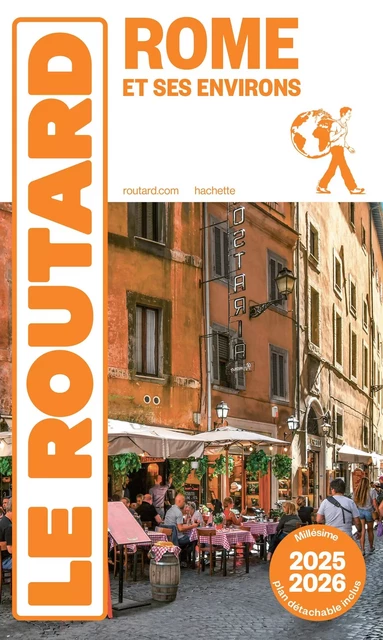 Guide du Routard Rome et ses environs 2025/26 -  Collectif - HACHETTE TOURI