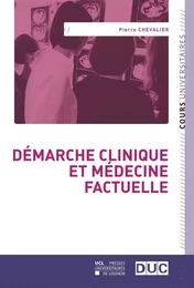 DEMARCHE CLINIQUE ET MEDECINE FACTUELLE