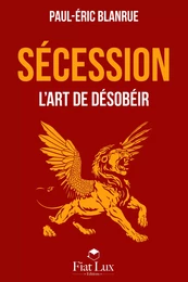 Sécession - l'art de désobéir