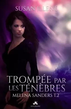 Trompée par les Ténèbres - Susan Illene - COLL INFINITY