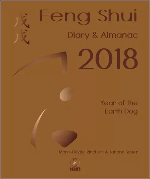 Feng Shui - Diary & Almanac 2018 - Year of the Earth Dog - Version anglaise - Marc-Olivier Rinchart - IFS