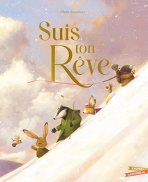 Suis ton rêve