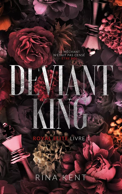 Deviant King, Royal Elite Tome 1 - Rina Kent - HACHETTE HLAB