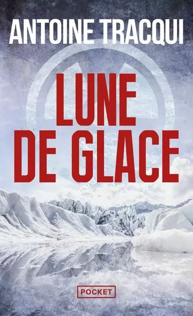 Lune de glace - Antoine TRACQUI - Univers Poche