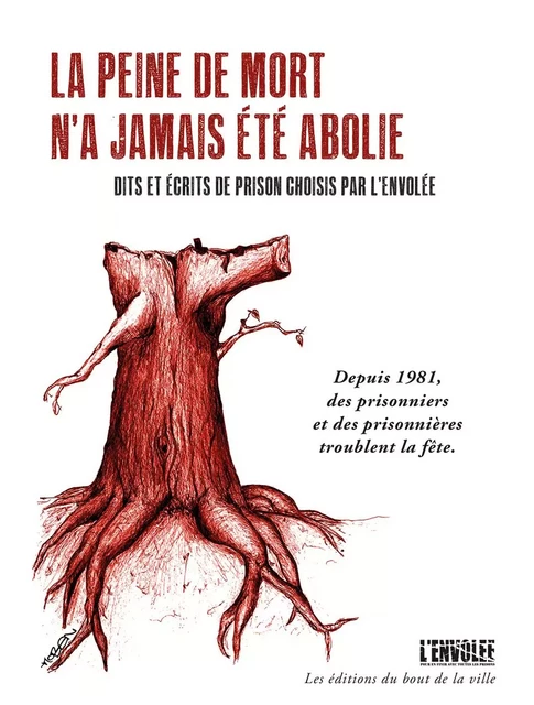 Peine de mort n'a jamais été abolie (La) -  L'Envolée - BOUT VILLE