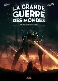 La Grande Guerre des mondes T03