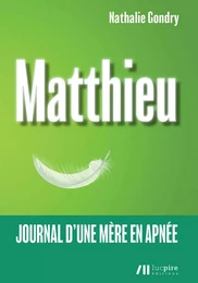 Matthieu : journal d'une mère en apnée