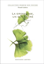 La grossesse, un don sacré