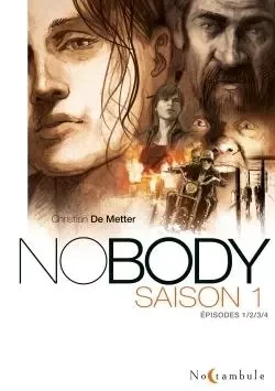 NOBODY - Intégrale Saison 1 - Christian deMetter - SOLEIL