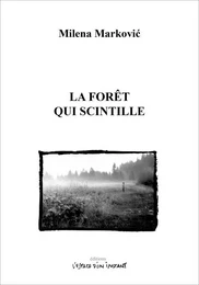 La forêt qui scintille