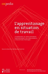 L'APPRENTISSAGE EN SITUATION DE TRAVAIL