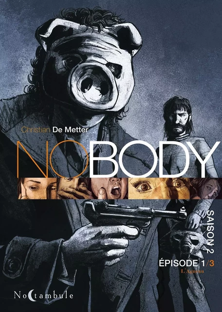 NOBODY Saison 2 Episode 1 - Christian deMetter - SOLEIL