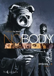 NOBODY Saison 2 Episode 1