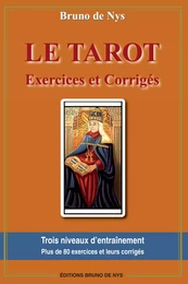 LE TAROT - EXERCICES ET CORRIGES - 3ème Edition