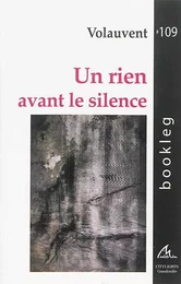 UN RIEN AVANT LE SILENCE