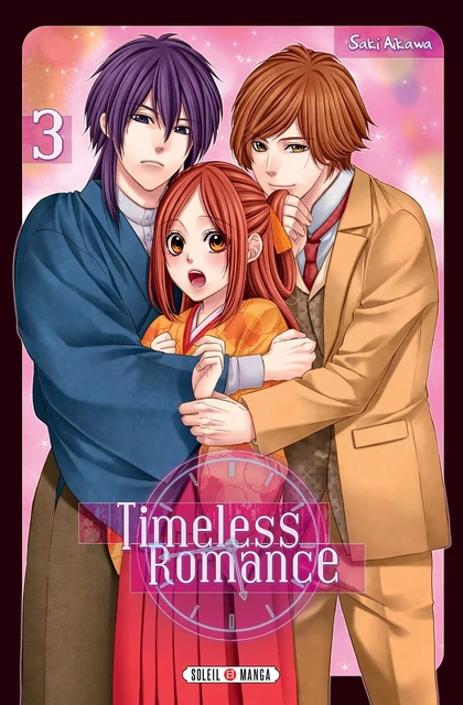 Timeless Romance T03 - Saki Aikawa - SOLEIL