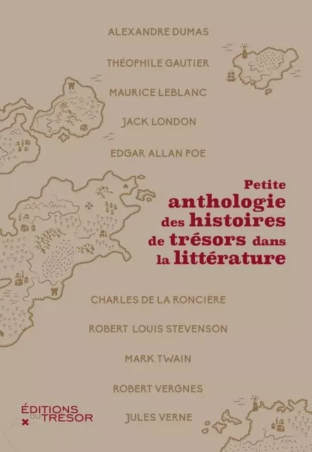 Petite anthologie des histoires d'aventuriers en littérature -  Collectif - TRESOR