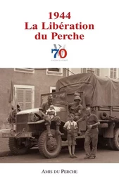 1944 LA LIBÉRATION DU PERCHE